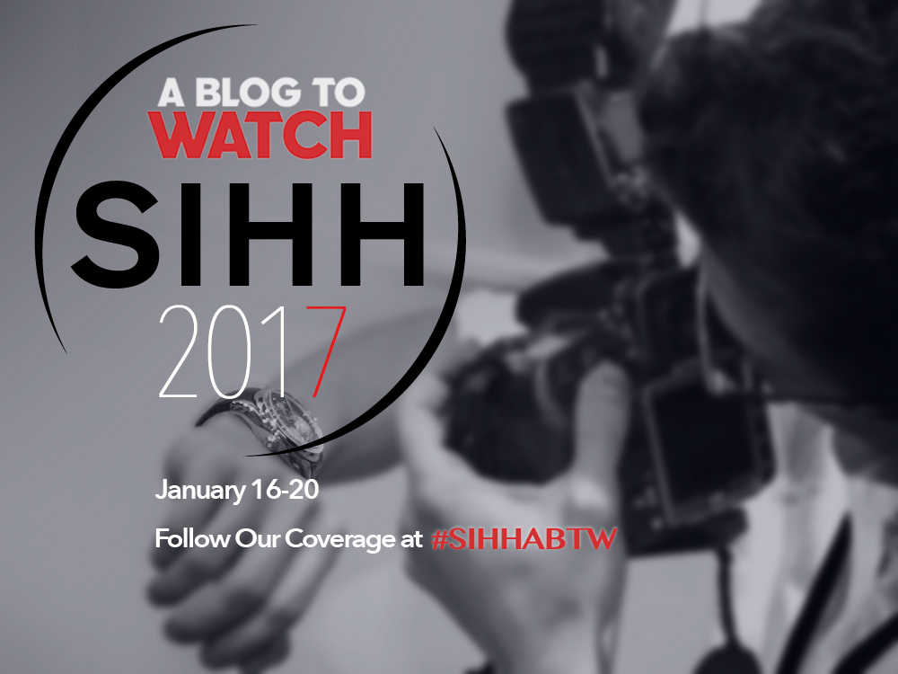Follow aBlogtoWatch At The SIHH 2017 Watch Show January 16-20 With #SIHHABTW